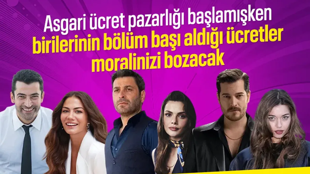 Dizilerde başrol oynayan oyuncuların aldığı ücretler