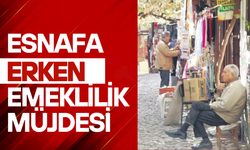 Esnafa erken emeklilik geliyor