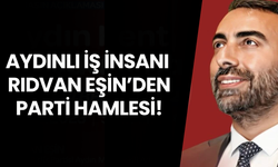 Aydınlı iş insanı Rıdvan Eşin parti kurdu