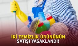Popüler iki temizlik ürünü yasaklandı