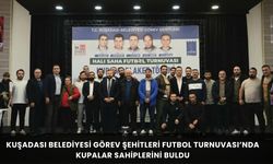 Kuşadası Belediyesi Görev Şehitleri Futbol Turnuvası’nda kupalar sahiplerini buldu