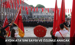 Aydın Ata’sını Saygı ve Özlemle Anacak