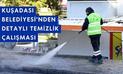 Kuşadası Belediyesi'nden detaylı temizlik çalışması