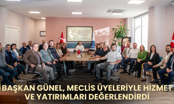 Başkan Günel, Meclis Üyeleriyle Hizmet ve Yatırımları Değerlendirdi