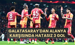 Galatasaray'dan Alanya Karşısında Hatasız 3 Gol