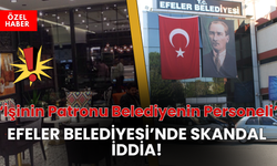 Efeler Belediyesi'nde Skandal İddia!