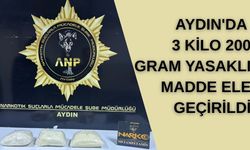Aydın'da 3 kilo 200 gram yasaklı madde ele geçirildi