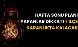 Hafta Sonu Planı Yapanlar Dikkat!