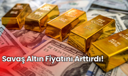 Savaş Altın Fiyatını Arttırdı!