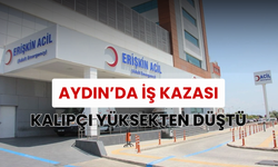 Aydın’da İş Kazası: Kalıpçı Yüksekten Düştü