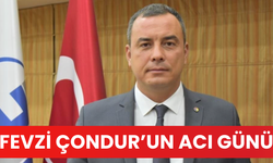 Fevzi Çondur’un acı günü