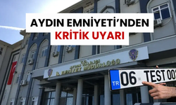 Aydın Emniyeti’nden Kritik Uyarı