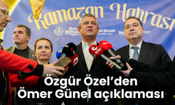 Özgür Özel’den Ömer Günel açıklaması