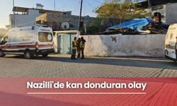 Nazilli'de kan donduran olay