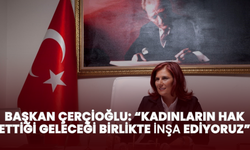 Başkan Çerçioğlu: “Kadınların hak ettiği geleceği birlikte inşa ediyoruz”