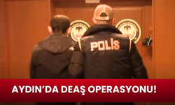 Aydın’da DEAŞ operasyonu!