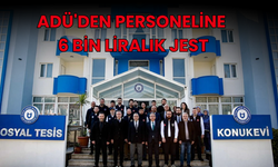 ADÜ'den Personeline 6 bin liralık jest