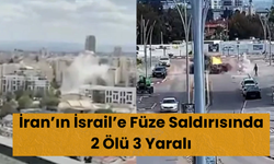 İran’ın İsrail’e Füze Saldırısında 2 Ölü 3 Yaralı