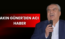 Akın Güner'den Acı Haber