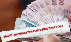 Emekli Bayram ikramiyesine zam yok!