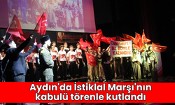 Aydın'da İstiklal Marşı'nın kabulü törenle kutlandı