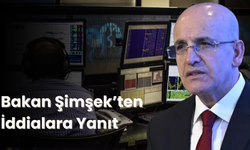 Bakan Şimşek'ten İddialara Yanıt