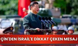 Çin'den İsrail'e dikkat çeken mesaj