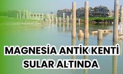 Magnesia Antik Kenti sular altında