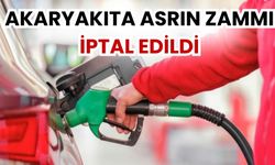Akaryakıta asrın zammı iptal edildi