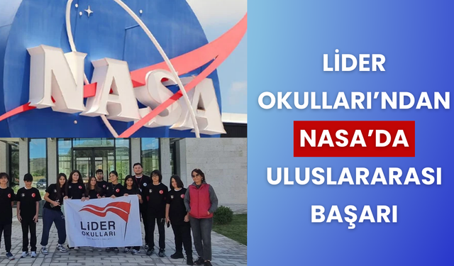 Lider Okulları'ndan NASA’da uluslararası başarı