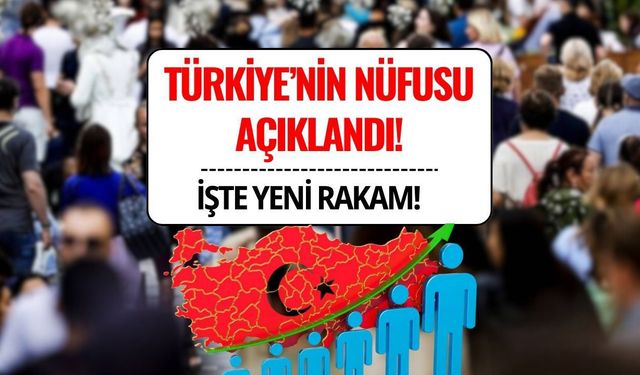 Türkiyenin nüfus oranı açıklandı