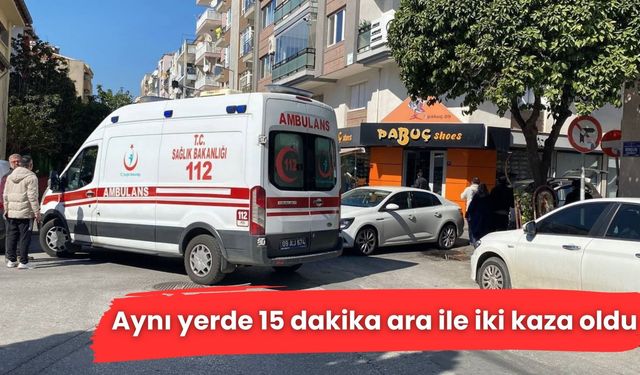 Aynı yerde 15 dakika ara ile iki kaza oldu