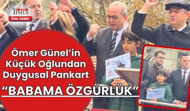 Ömer Günel’in Küçük Oğlundan Duygusal Pankart