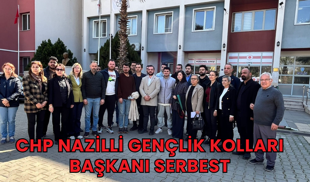 CHP Nazilli Gençlik Kolları Başkanı Serbest