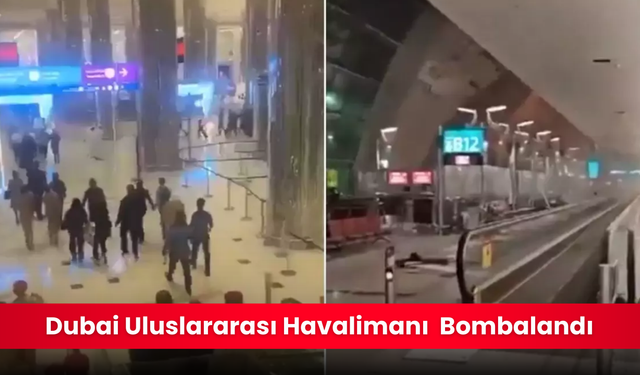 Dubai Uluslararası Havalimanı Bombalandı