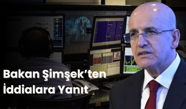 Bakan Şimşek'ten İddialara Yanıt
