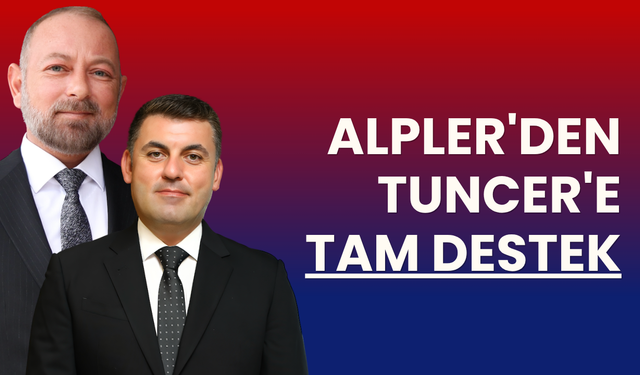Alpler'den Tuncer'e Tam Destek