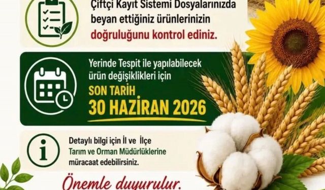 Üreticilere ÇKS Uyarısı: "Son Tarih 30 Haziran