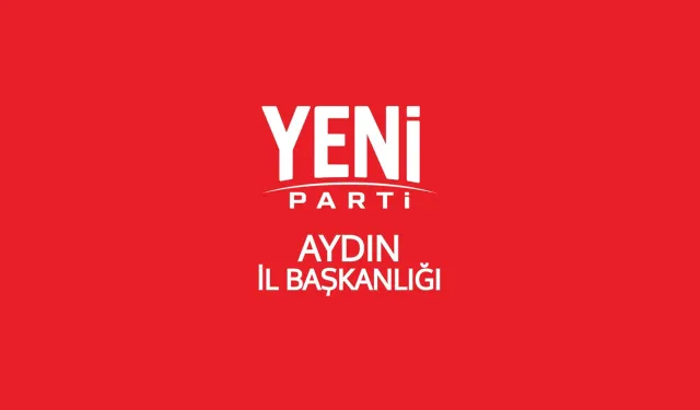YENİ Parti Aydın'da sandık yerleri açıklandı
