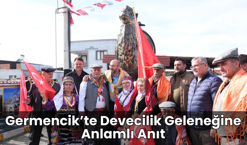 Germencik’te Devecilik Geleneğine Anlamlı Anıt